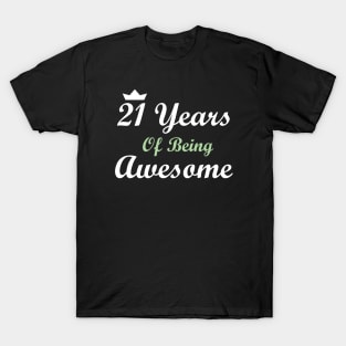 21 Years Of Being Awesome T-Shirt